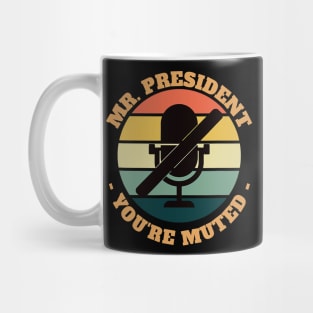 Funny Youre Muted Election 2020 Mug